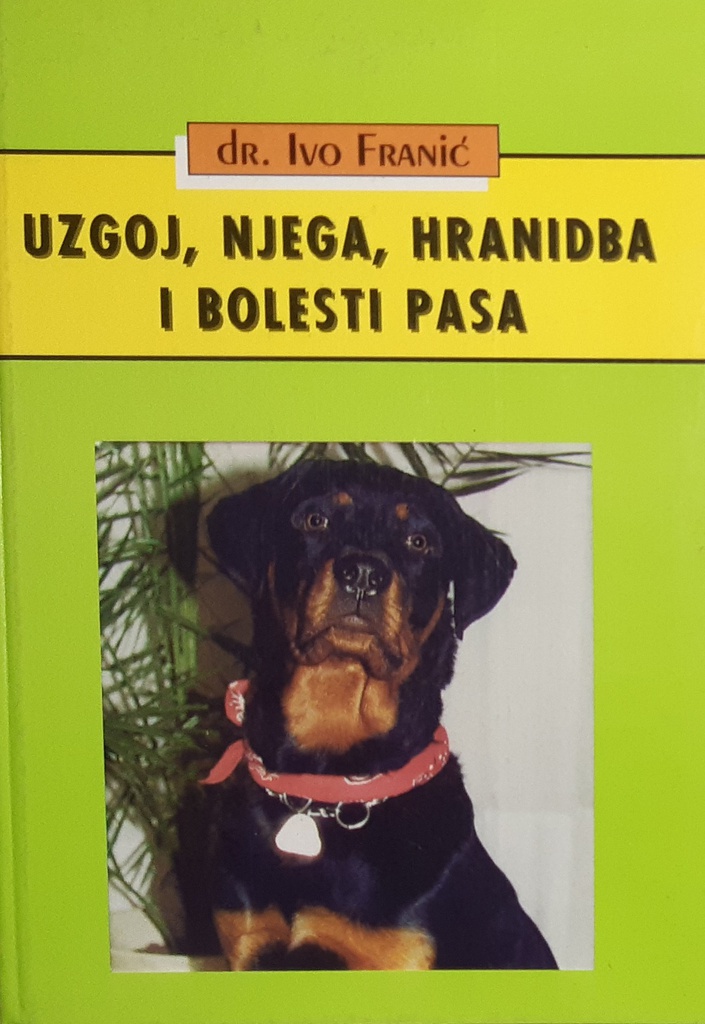 UZGOJ, NJEGA, HRANIDBA I BOLESTI PASA