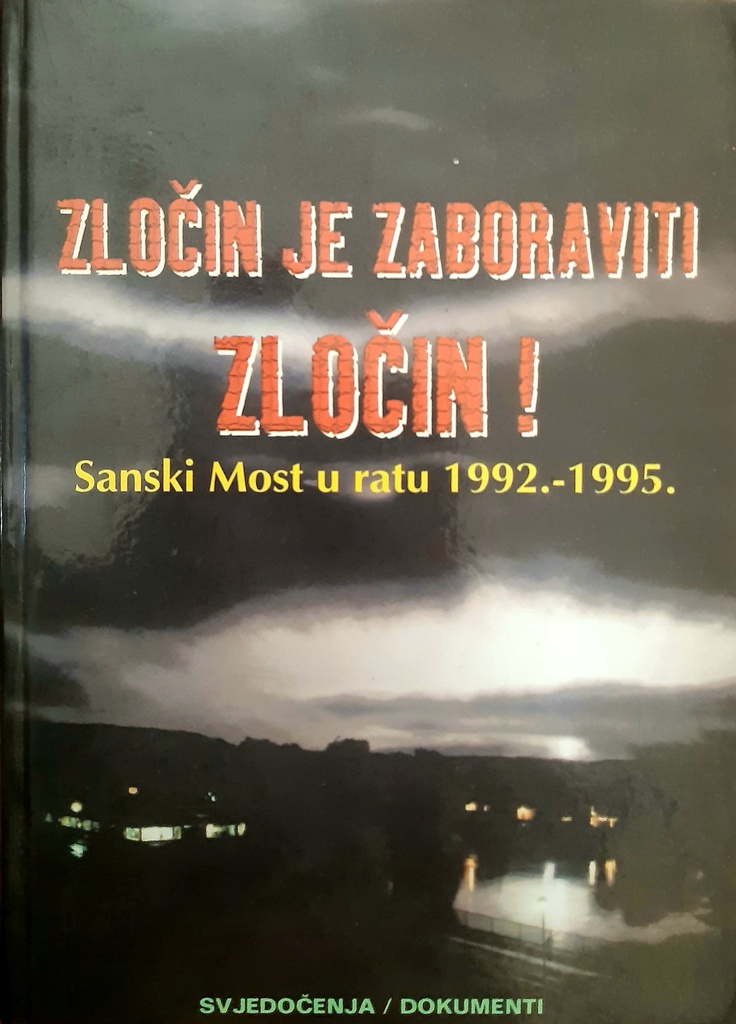 ZLOČIN JE ZABORAVITI ZLOČIN!