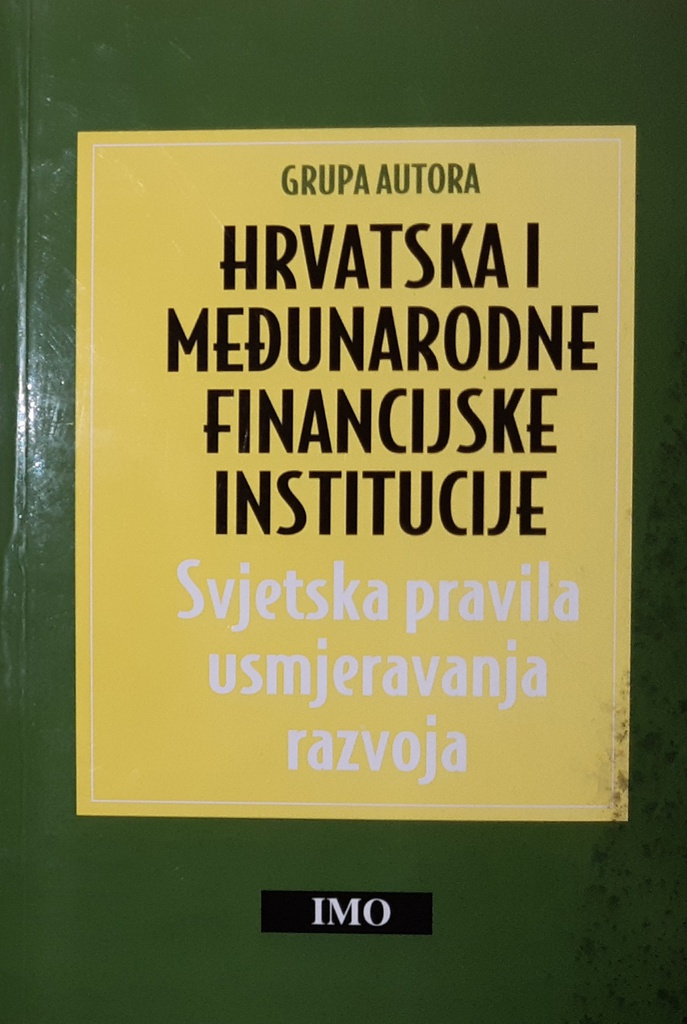 HRVATSKA I MEĐUNARODNE FINANCIJSKE INSTITUCIJE