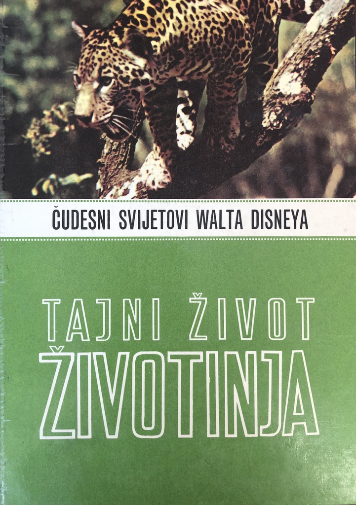 ČEDESNI SVIJETOVI WALTA DISNEYA IV.-TAJNI ŽIVOT ŽIVOTINJA