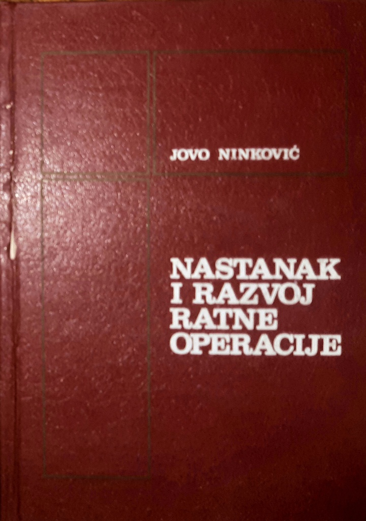 NASTANAK I RAZVOJ RATNE OPERACIJE