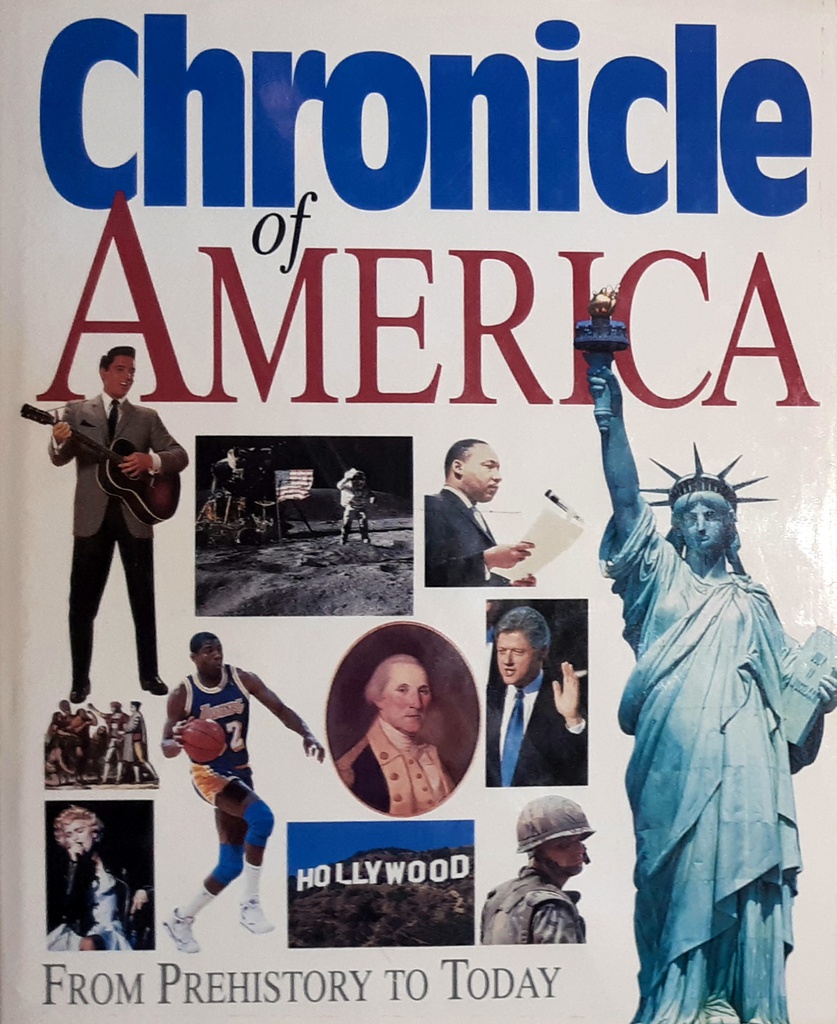 CHRONICLE OF AMERICA FROM PREHISTORY TO TODAY