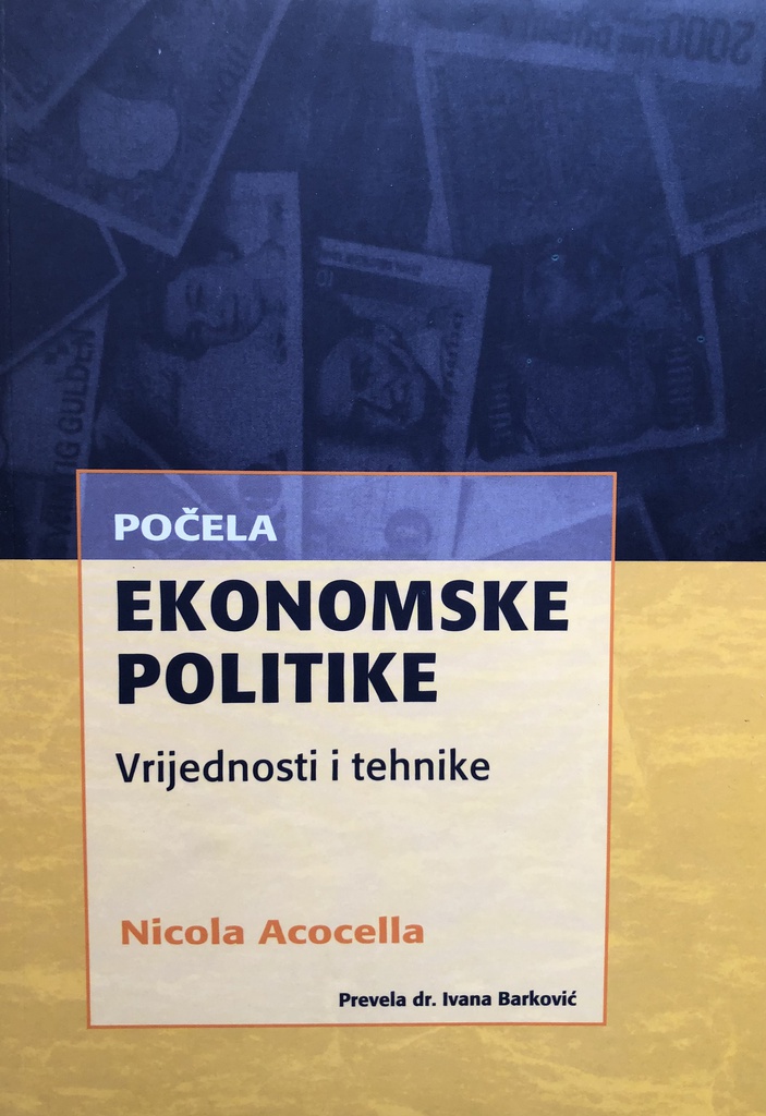 POČELA EKONOMSKE POLITIKE-VRIJEDNOSTI I TEHNIKE