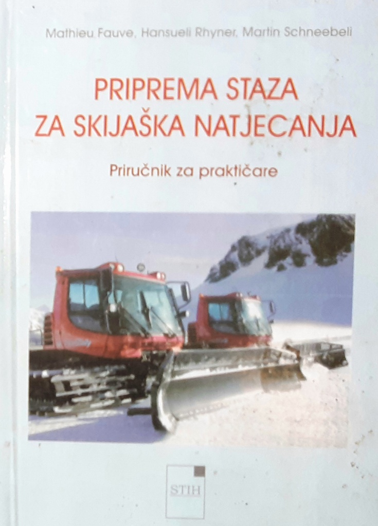 PRIPREMA STAZA ZA SKIJAŠKA NATJECANJA