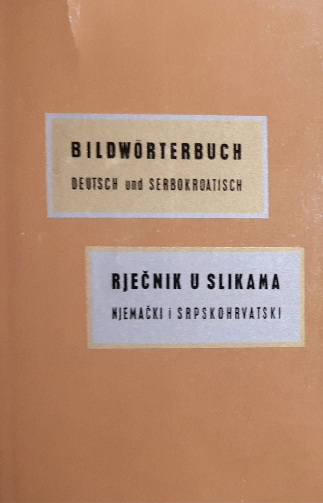 RJEČNIK U SLIKAMA - NJEMAČKI I SRPSKOHRVATSKI