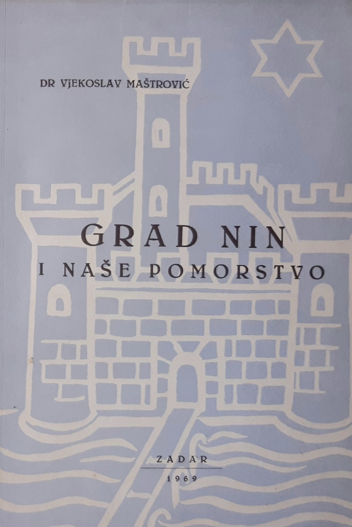 GRAD NIN I NAŠE POMORSTVO