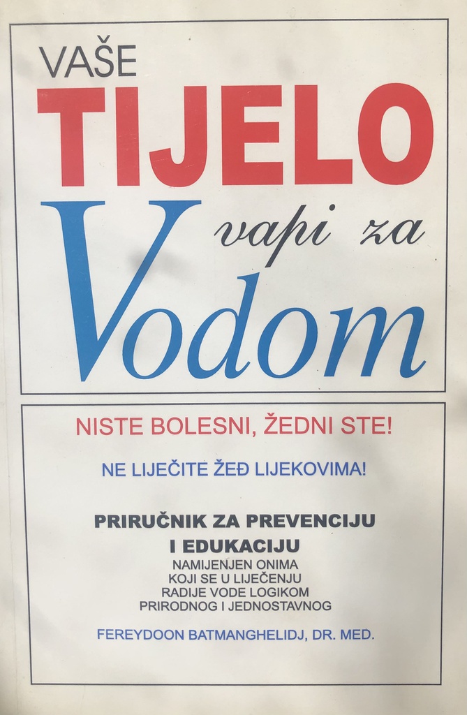 VAŠE TIJELO VAPI ZA VODOM