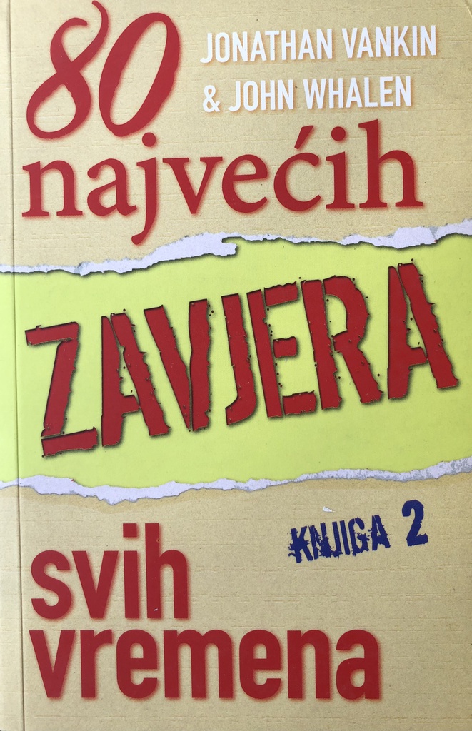 80 NAJVEĆIH ZAVJERA SVIH VREMENA-KNJIGA 2