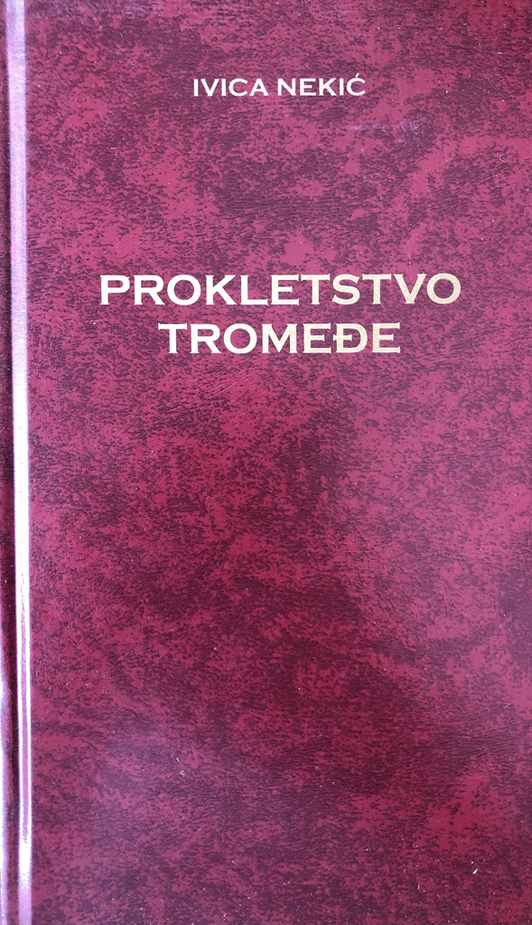 PROKLETSTVO TROMEĐE