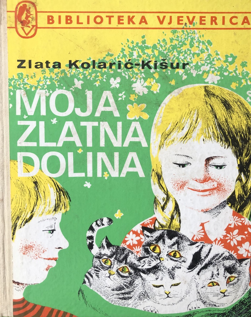 MOJA ZLATNA DOLINA