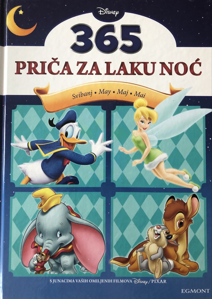 DISNEY - 365 PRIČA ZA LAKU NOĆ SVIBANJ