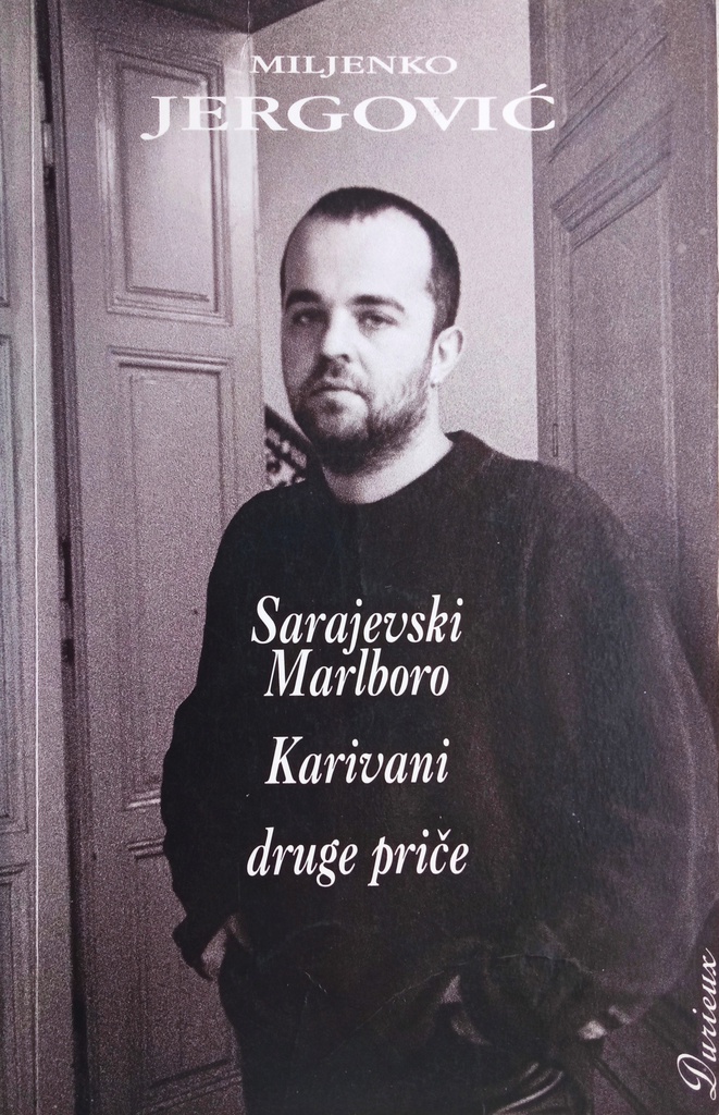 SARAJEVSKI MARLBORO - KARIVANI - DRUGE PRIČE