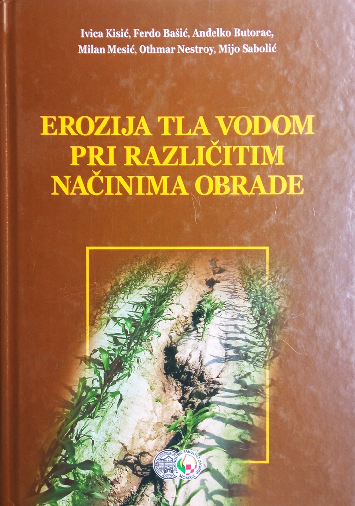 EROZIJA TLA VODOM PRI RAZLIČITIM NAČINIMA OBRADE