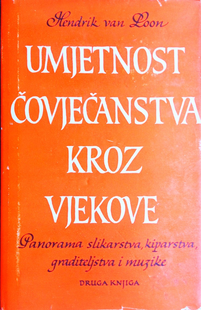 UMJETNOST ČOVJEČANSTVA KROZ VJEKOVE - DRUGA KNJIGA