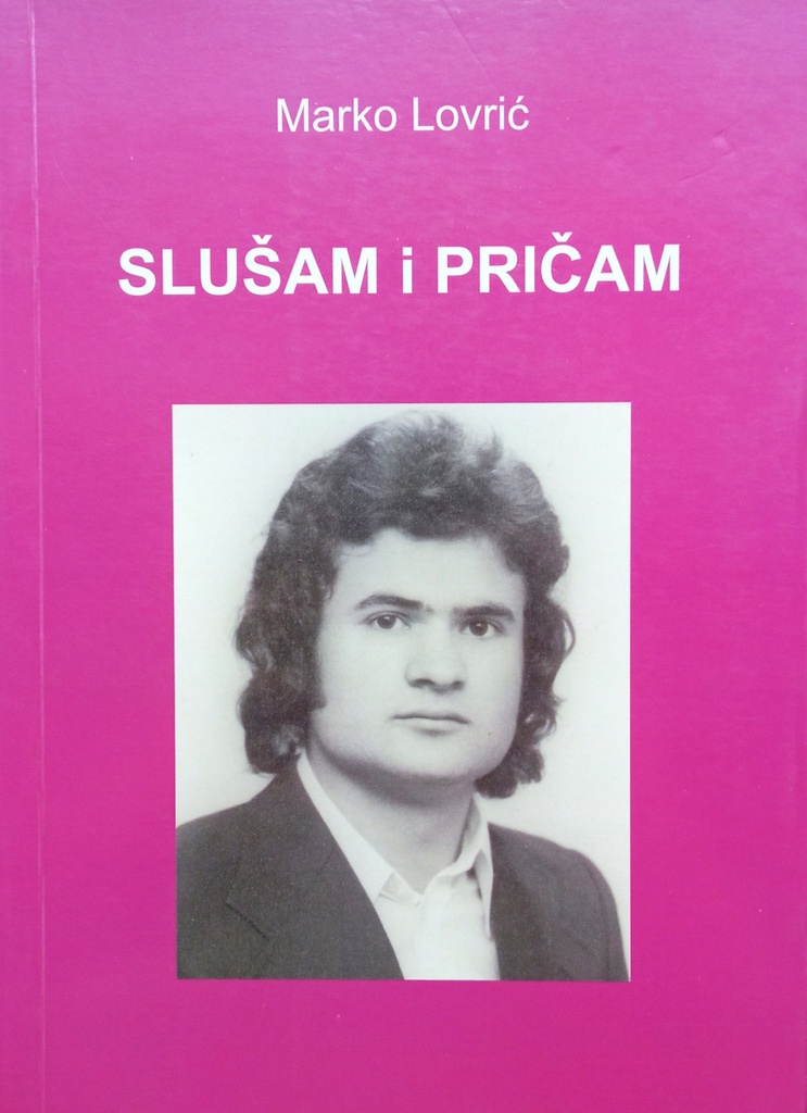 SLUŠAM I PRIČAM