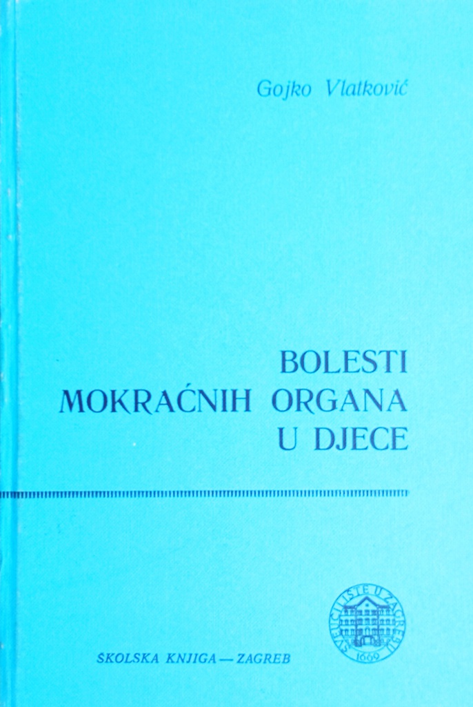 BOLESTI MOKRAĆNIH ORGANA U DJECE