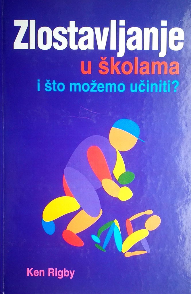 ZLOSTAVLJANJE U ŠKOLAMA I ŠTO MOŽEMO UČINITI?