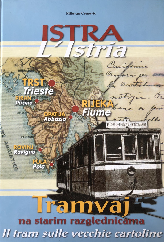 ISTRA-TRAMVAJ NA STARIM RAZGLEDNICAMA