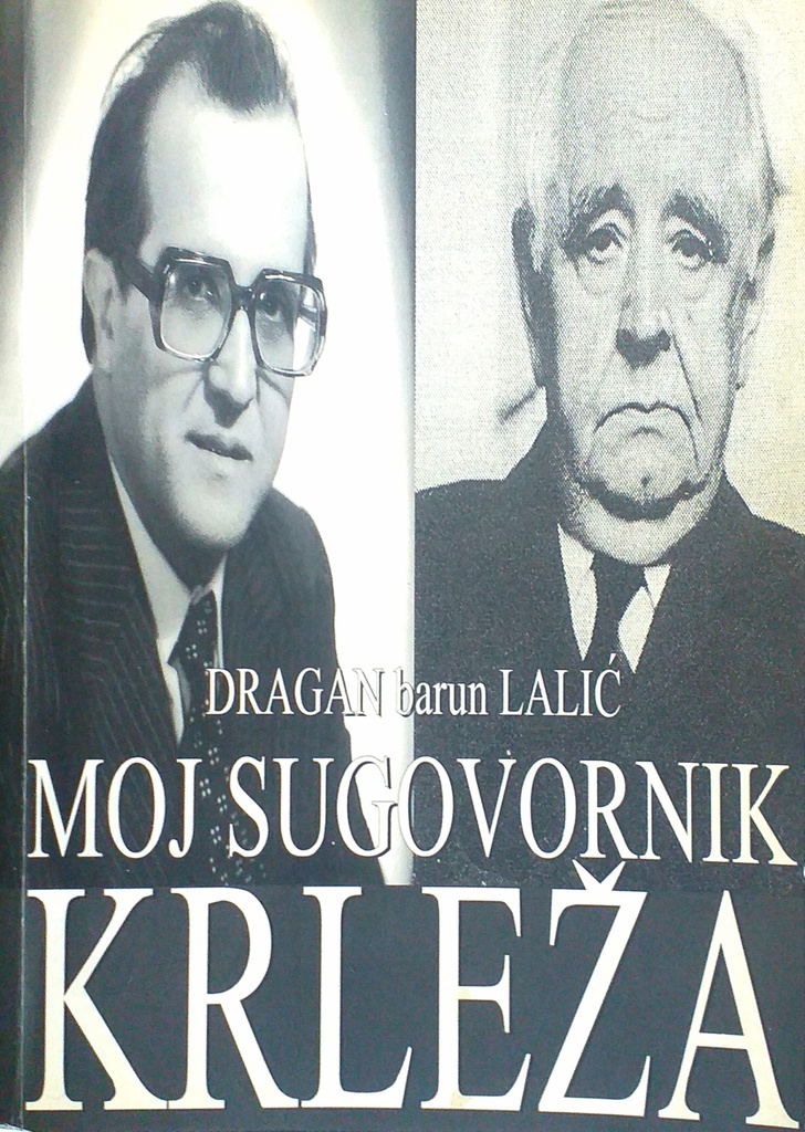 MOJ SUGOVORNIK KRLEŽA