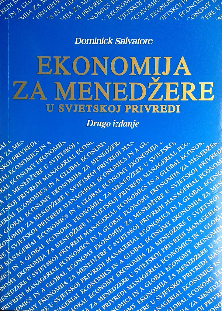 EKONOMIJA ZA MENEDŽERE U SVJETSKOJ PRIVREDI