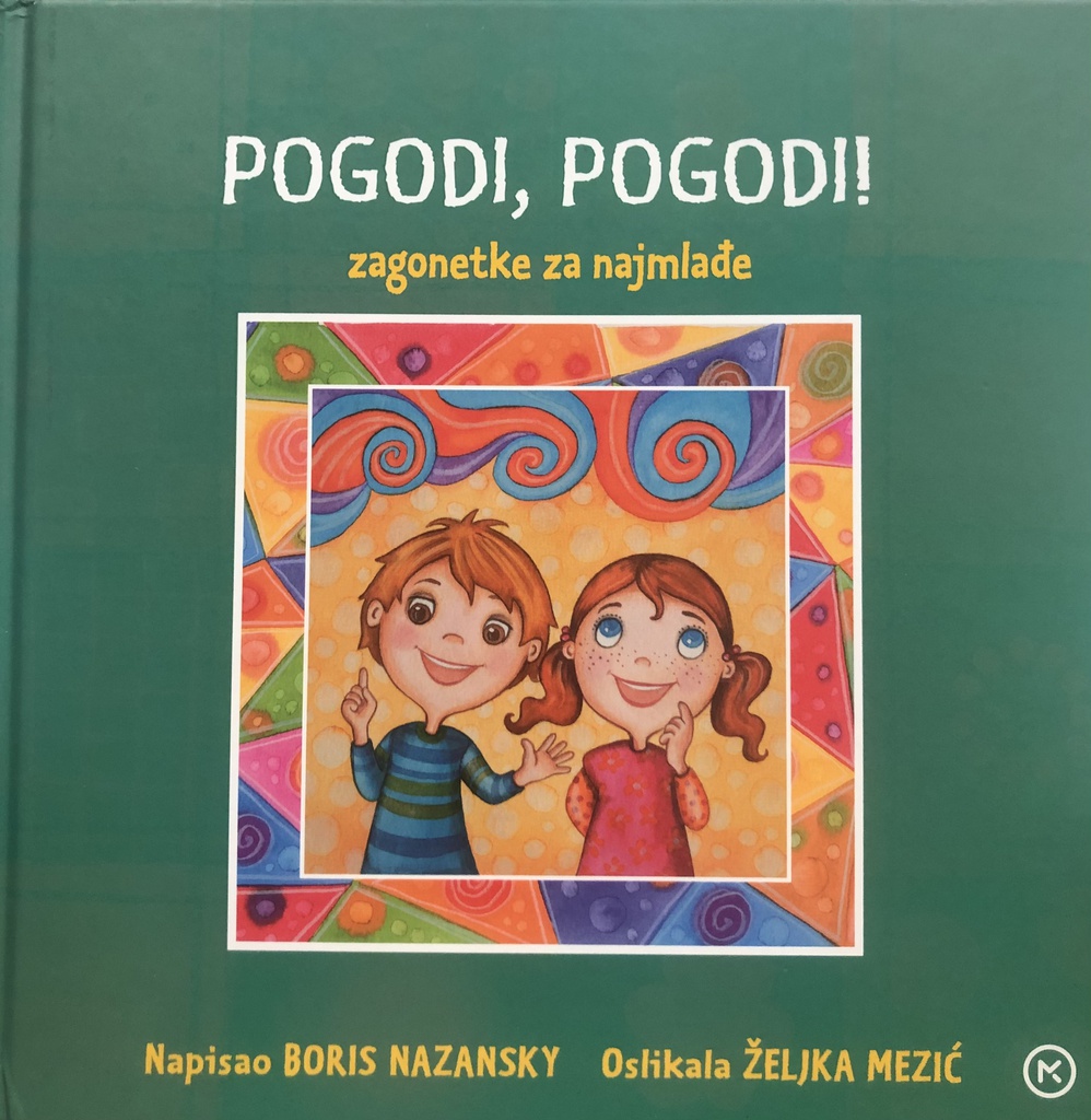 POGODI, POGODI! ZAGONETKE ZA NAJMLAĐE