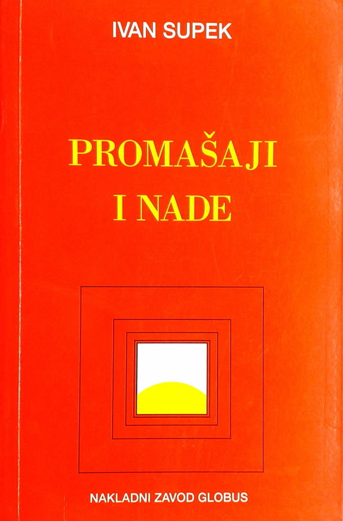 PROMAŠAJI I NADE