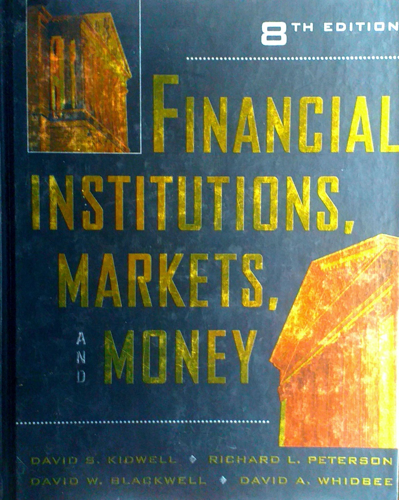 FINANCIAL INSTITUTIONS, MARKETS AND MONEY