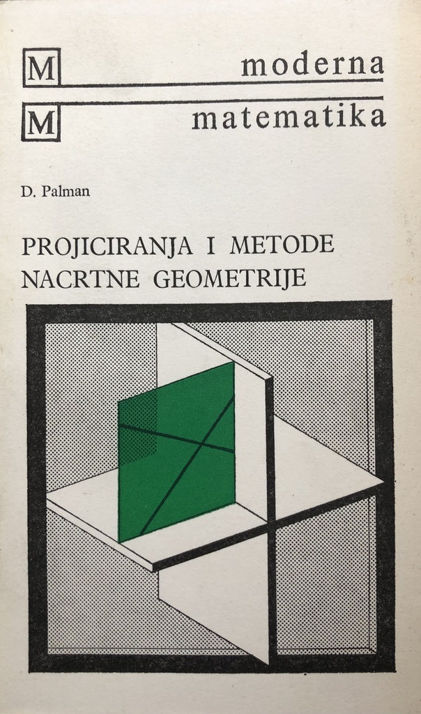 PROJICIRANJA I METODE NACRTNE GEOMETRIJE