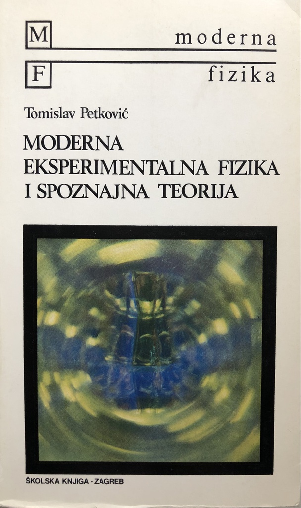 MODERNA EKSPERIMENTALNA FIZIKA I SPOZNAJNA TEORIJA