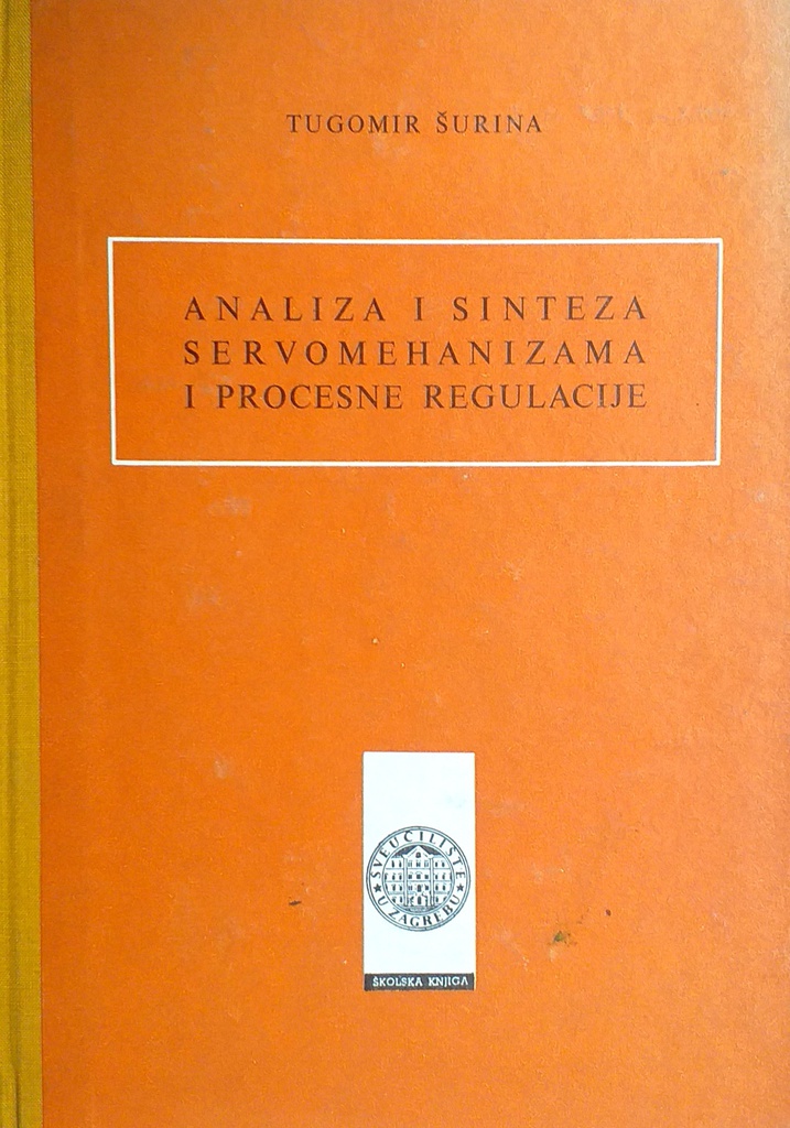 ANALIZA I SINTEZA SERVOMEHANIZMA I PROCESNE REGULACIJE