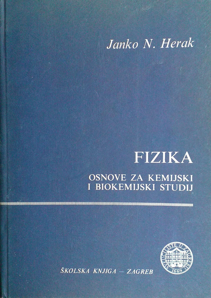 FIZIKA - OSNOVE ZA KEMIJSKI I BIOKEMIJSKI STUDIJ