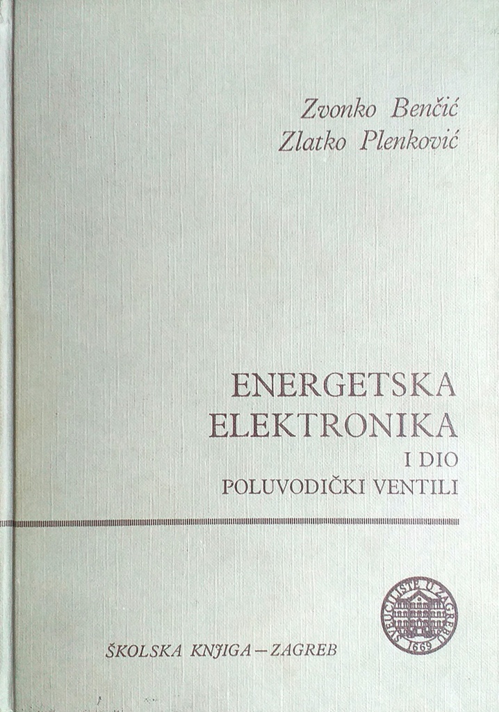 ENERGETSKA ELEKTRONIKA I. DIO - POLUVODIČKI VENTILI