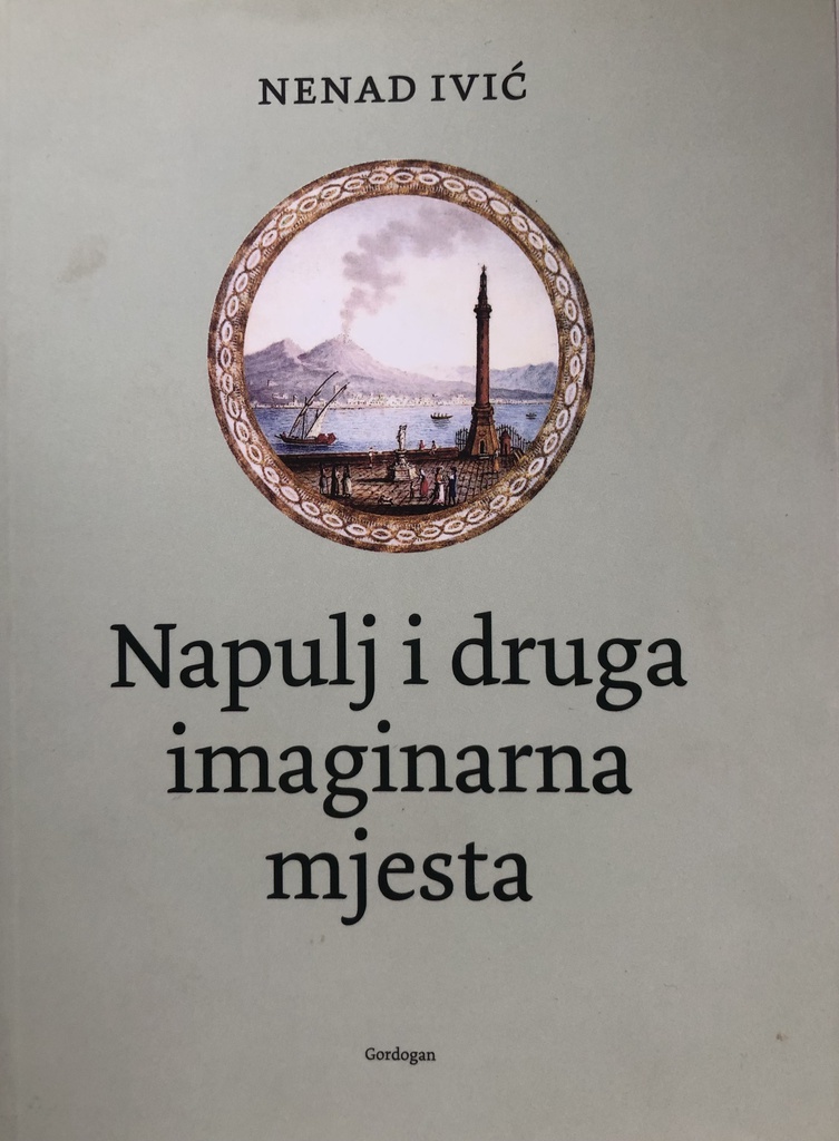 NAPULJ I DRUGA IMAGINARNA MJESTA