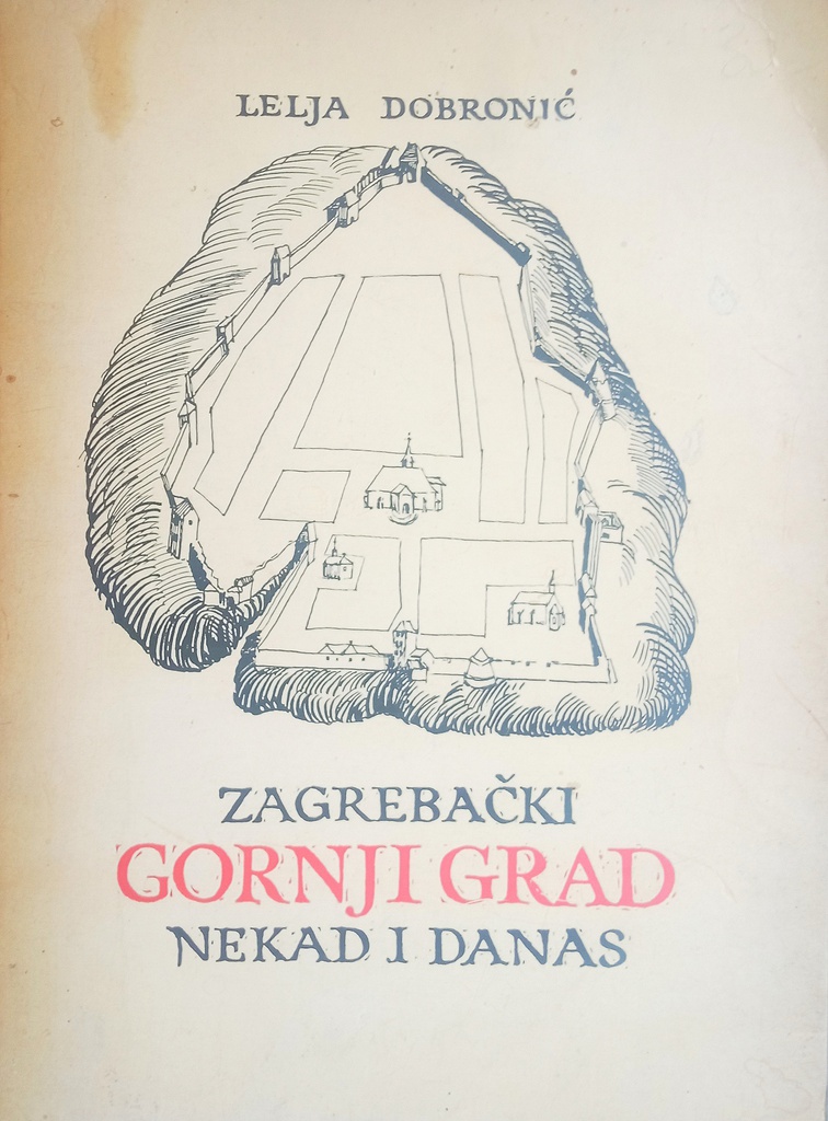 ZAGREBAČKI GORNJI GRAD NEKADA I DANAS