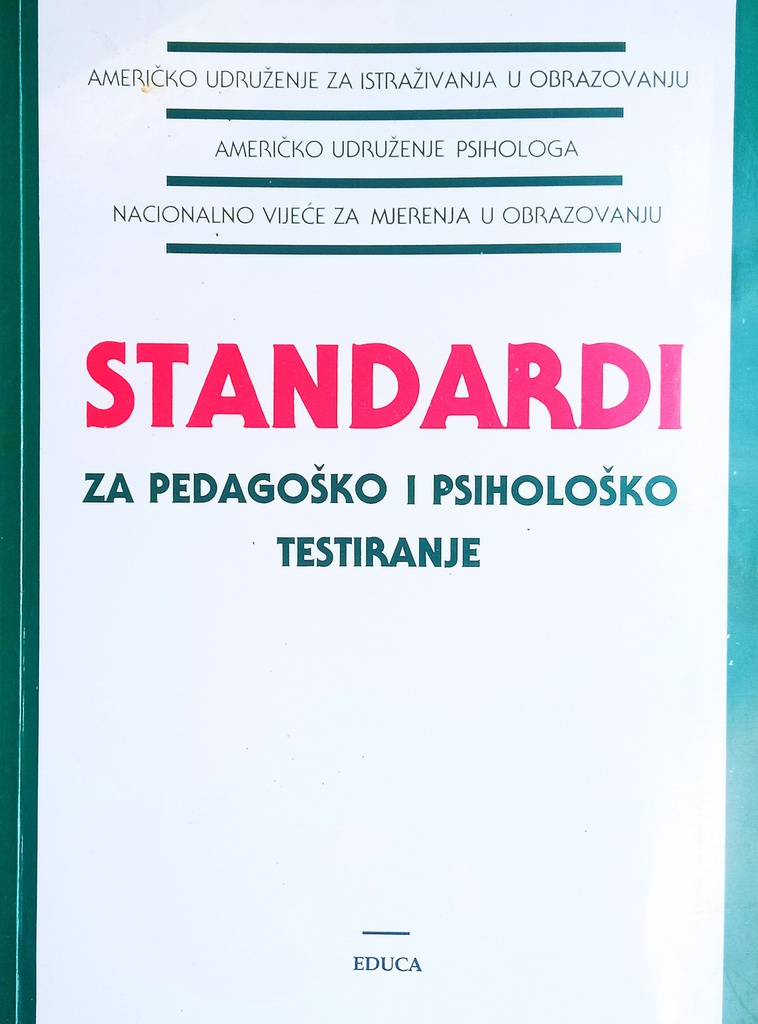 STANDARDI ZA PEDAGOŠKO I PSIHOLOŠKO TESTIRANJE