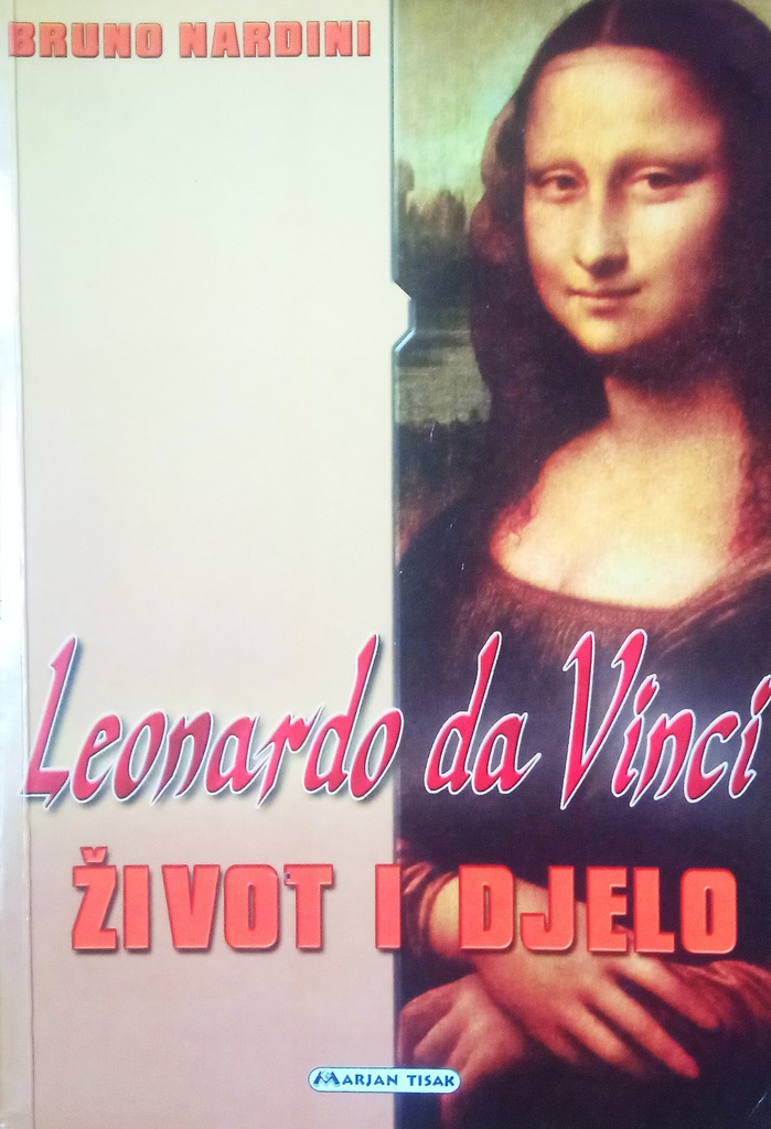 LEONARDO DA VINCI - ŽIVOT I DJELO