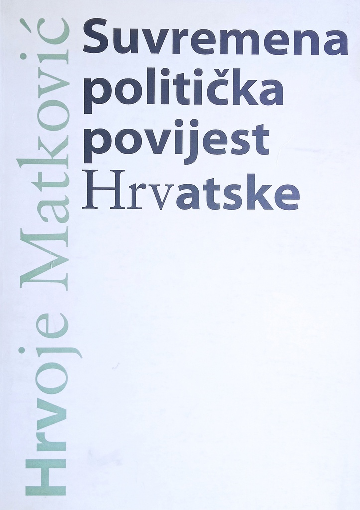 SUVREMENA POLITIČKA POVIJEST HRVATSKE