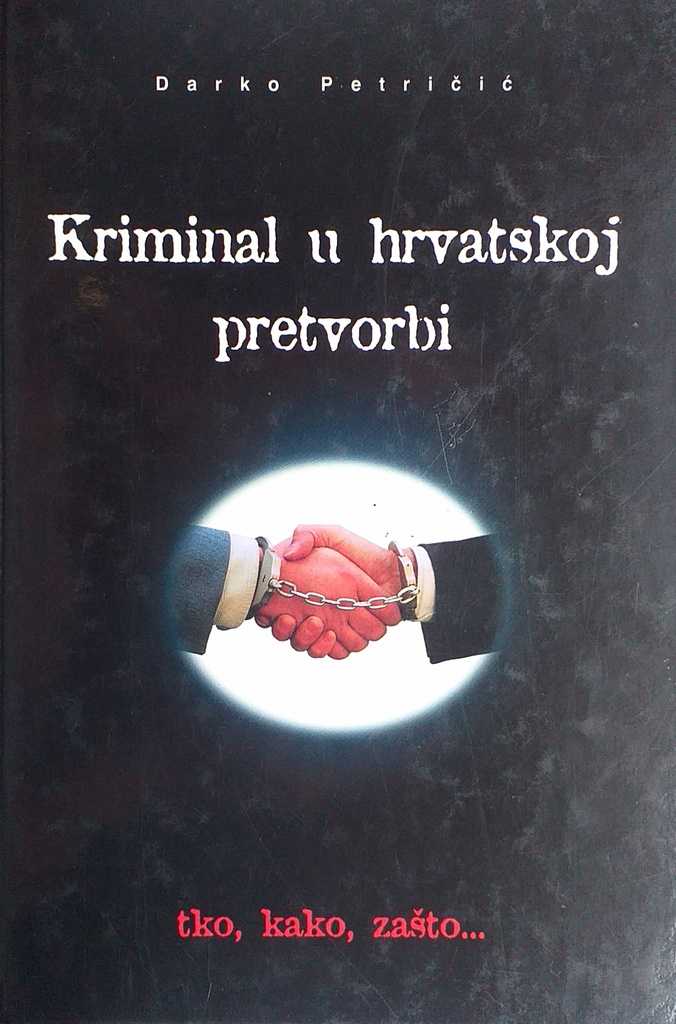 KRIMINAL U HRVATSKOJ PRETVORBI