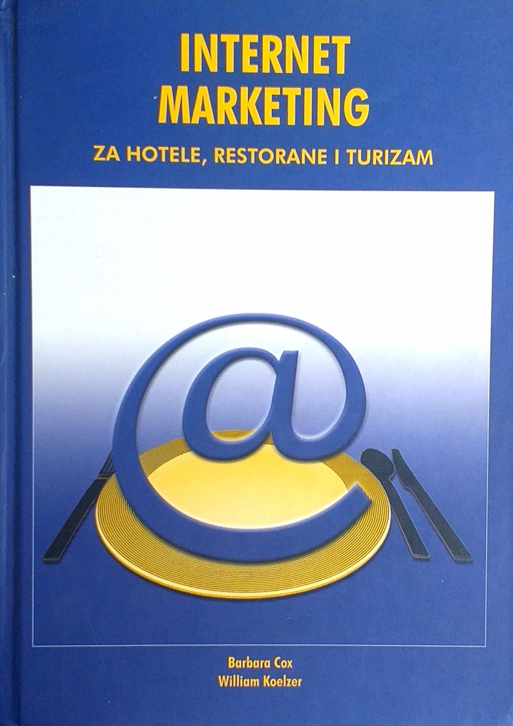 INTERNET MARKETING ZA HOTELE, RESTORANE I TURIZAM