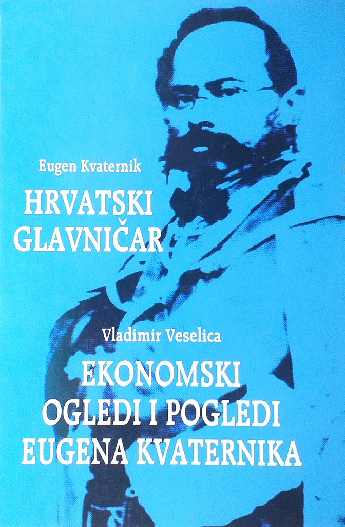 HRVATSKI GLAVNIČAR ILI: PUTOKAZ K NARODNJOJ OBRTNOSTI A KROZ OVU K NARODNJEMU BLAGOSTANJU