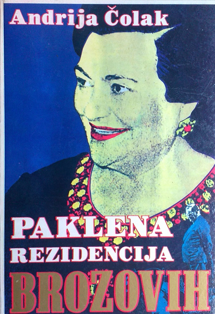 PAKLENA REZIDENCIJA BROZOVIH