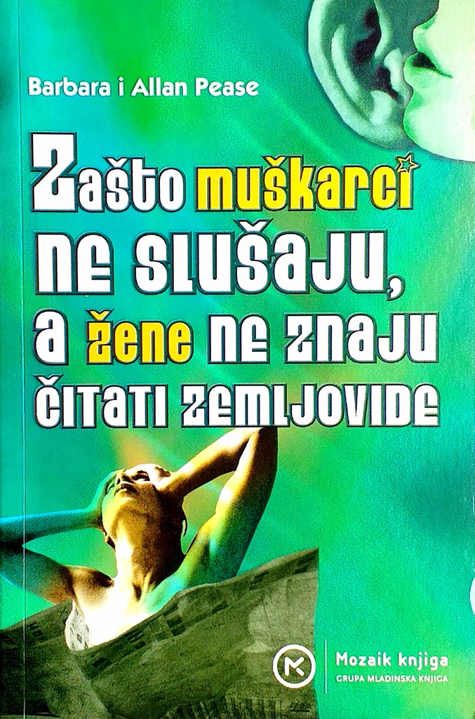 ZAŠTO MUŠKARCI NE SLUŠAJU, A ŽENE NE ZNAJU ČITATI ZEMLJOVIDE