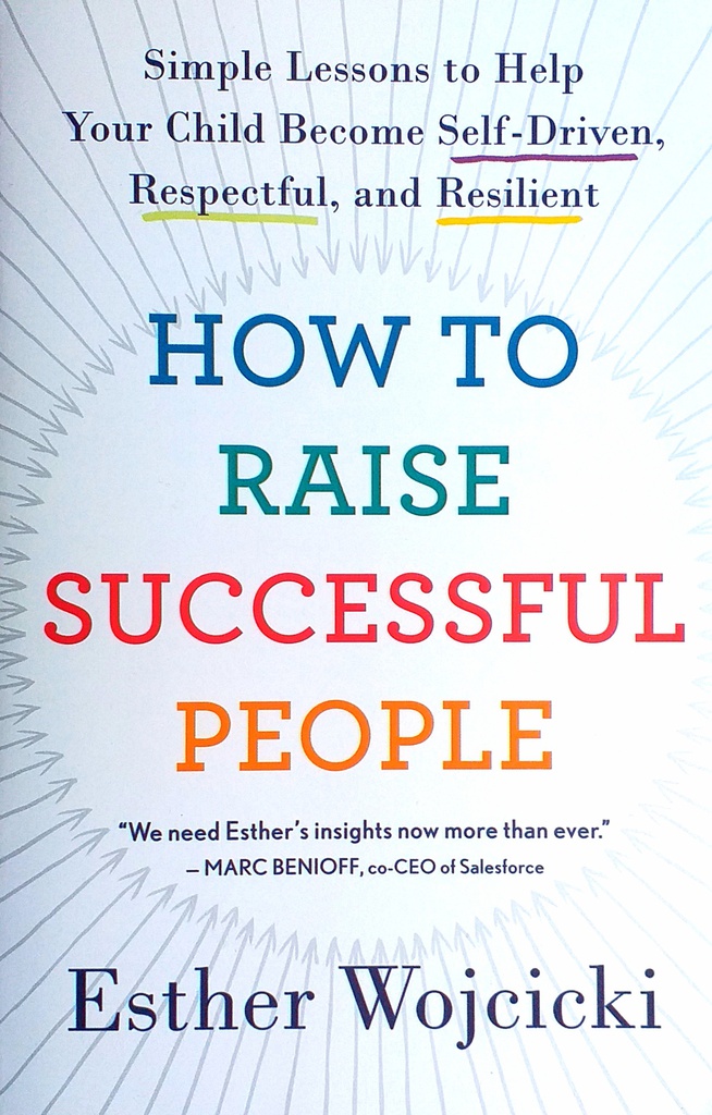 HOW TO RAISE SUCCESSFUL PEOPLE