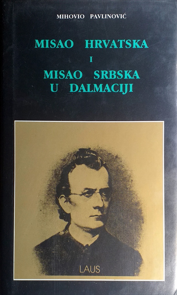 MISAO HRVATSKA I MISAO SRBSKA U DALMACIJI