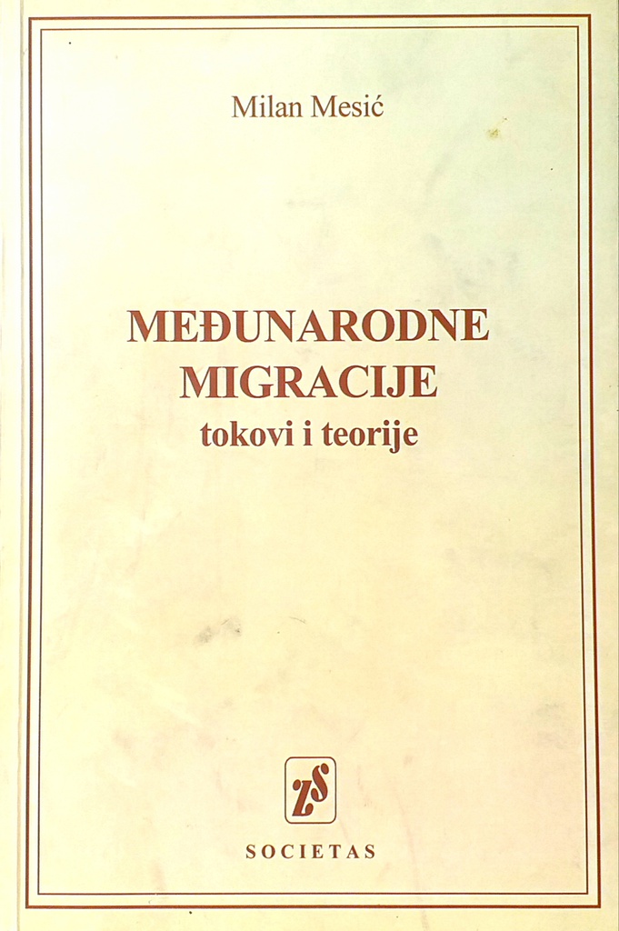 MEĐUNARODNE MIGRACIJE - TOKOVI I TEORIJE