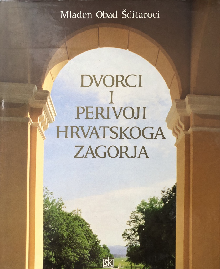 DVORCI I PERIVOJI HRVATSKOGA ZAGORJA