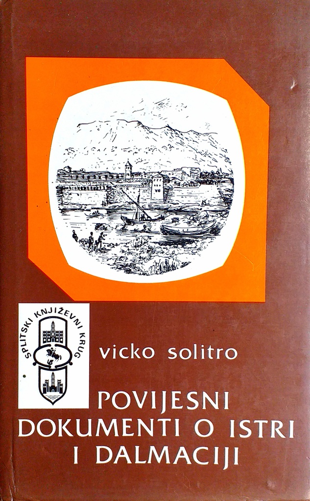 POVIJESNI DOKUMENTI O ISTRI I DALMACIJI