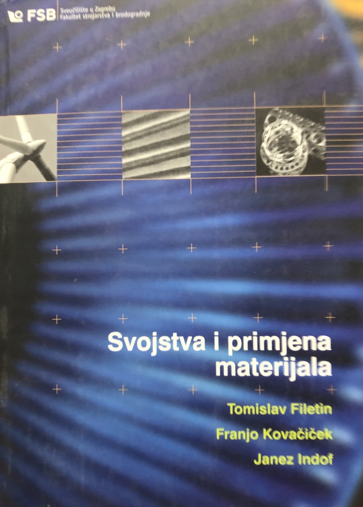 SVOJSTVA I PRIMJENA MATERIJALA