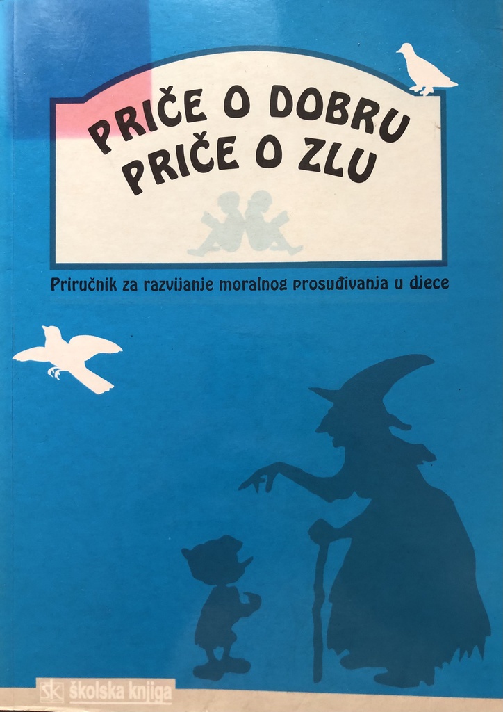 PRIČE O DOBRRU-PRIČE O ZLU