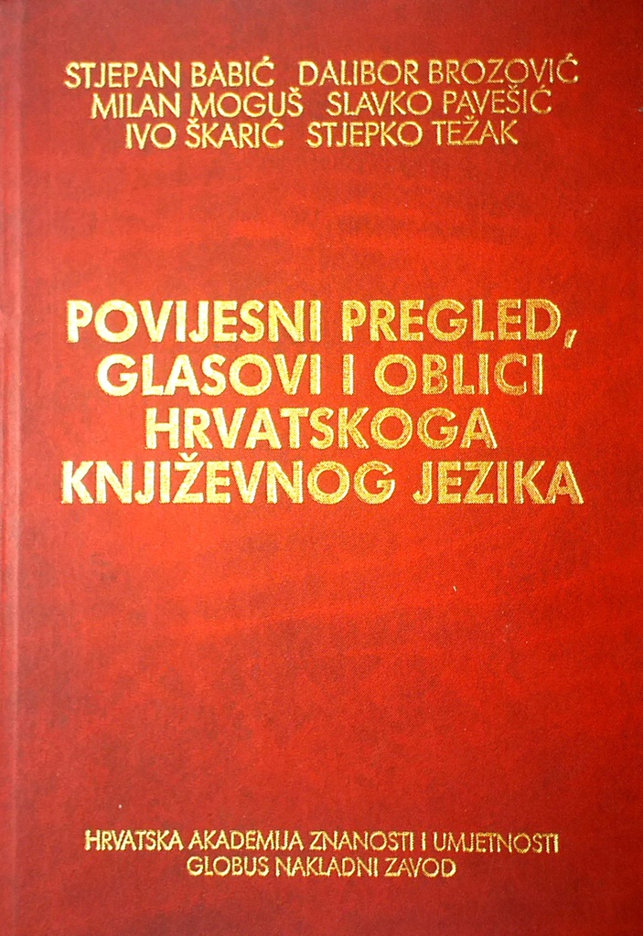 POVIJESNI PREGLED, GLASOVI I OBLICI HRVATSKOGA KNJIŽEVNOG JEZIKA